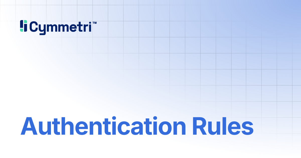 Authentication Rules | Cymmetri